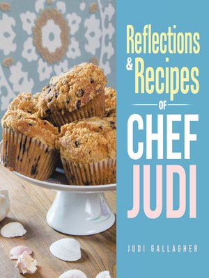 cover image of Reflections & Recipes of Chef Judi